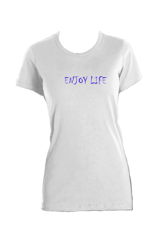 Enjoy Life - Ladies T